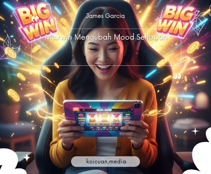 Maxwin Mengubah Mood Seharian