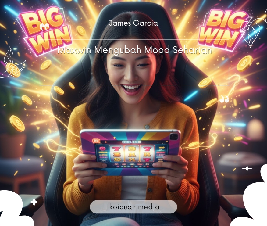 Maxwin Mengubah Mood Seharian