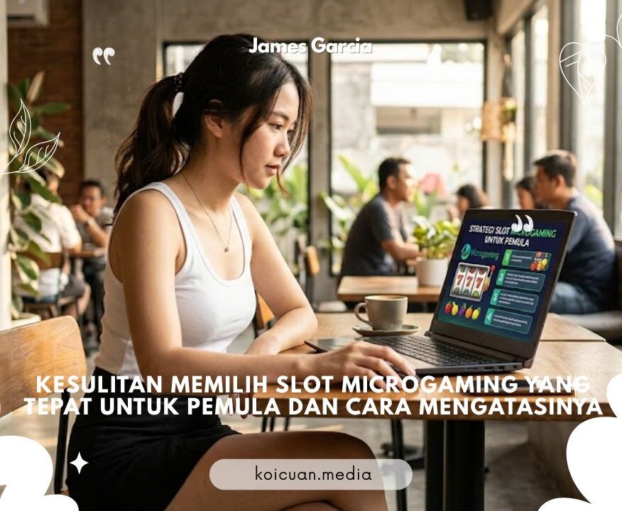 Kesulitan Memilih Slot Microgaming